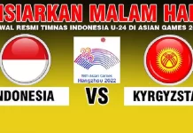 Jadwal Siaran Langsung Timnas Indonesia U-24 vs Kirgizstan di Asian Games 2022